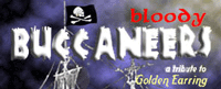 Bloody Buccaneers Golden Earring Coverband